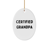 Funny Grandpa Gifts from Family, Oval Ornament Quote Certified Grandpa, Christmas Unique Gifts - Image 1